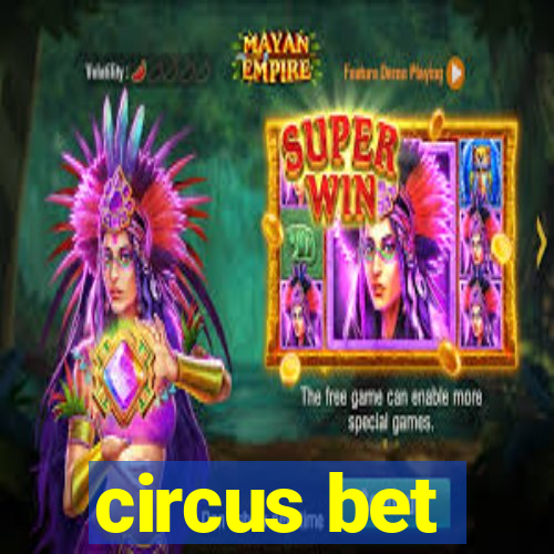 circus bet